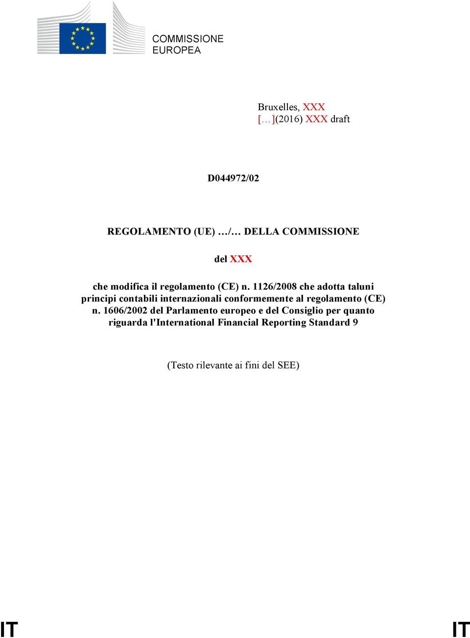 1126/2008 che adotta taluni principi contabili internazionali conformemente al regolamento (CE) n.