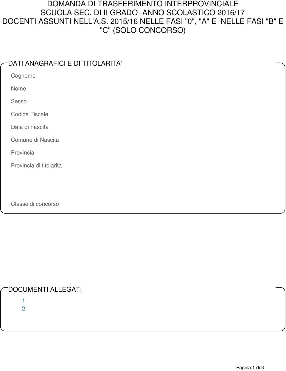 OLASTICO 2016/17 DOCENTI ASSUNTI NELL'A.S. 2015/16 NELLE FA "0", "A" E NELLE FA "B" E "C"