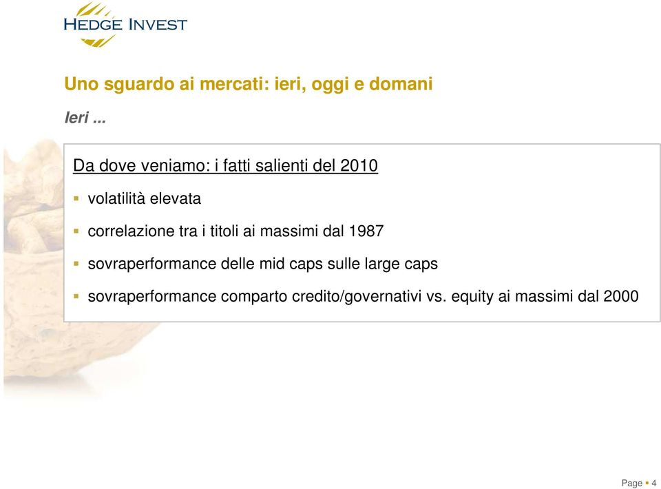 correlazione tra i titoli ai massimi dal 1987 sovraperformance delle mid