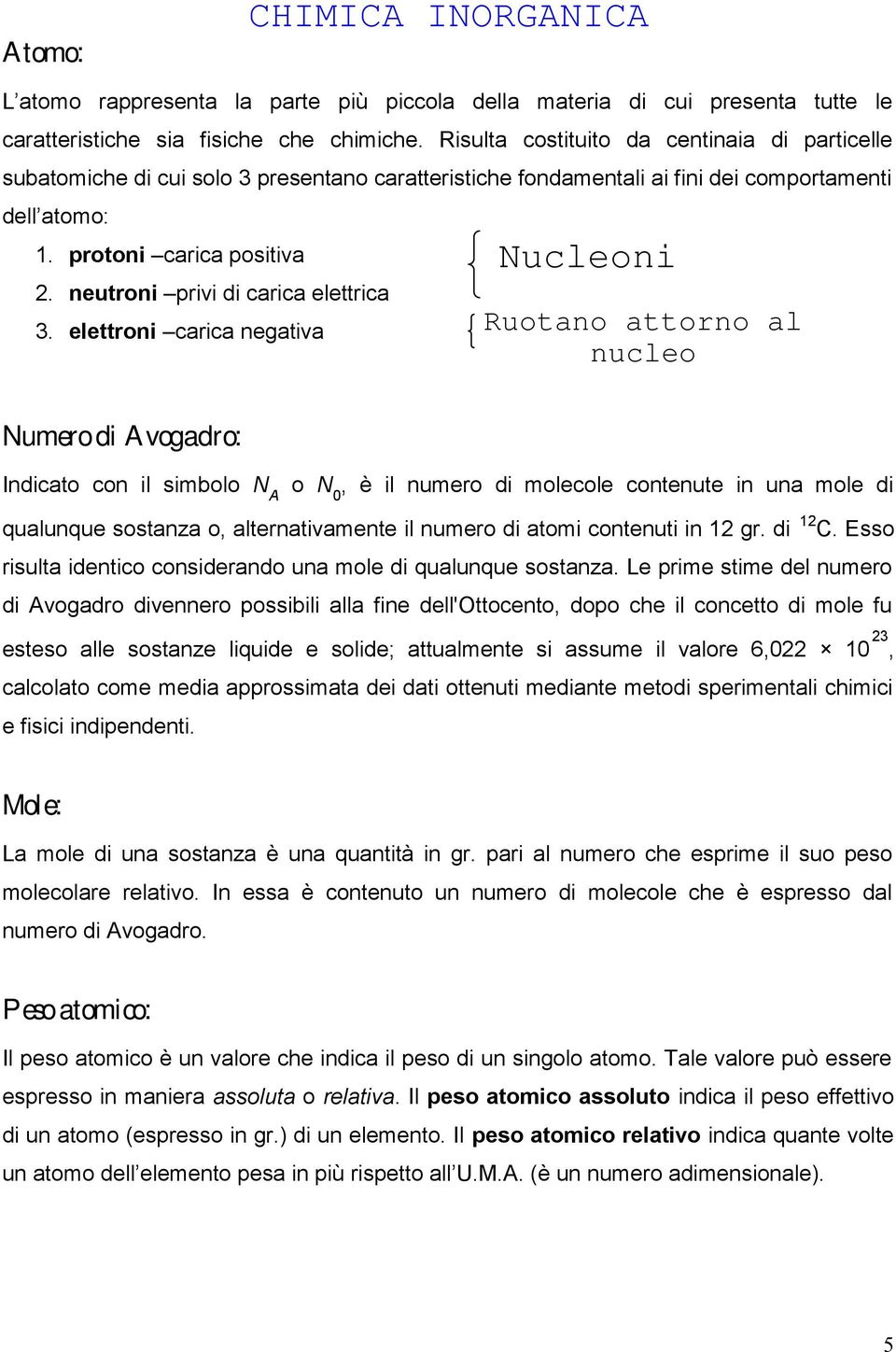 neutroni privi di carica elettrica 3.