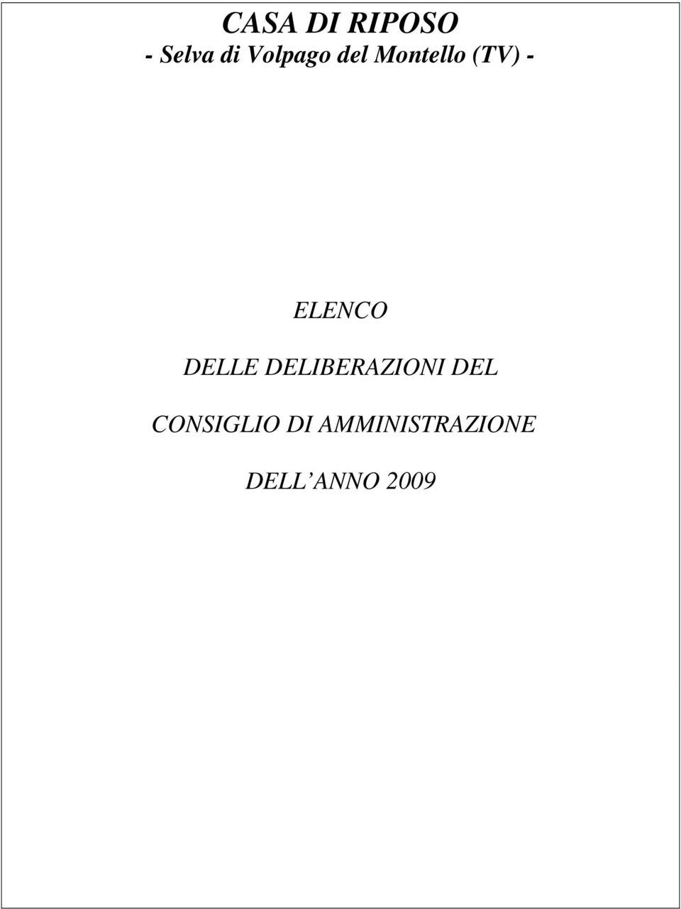 ELENCO DELLE DELIBERAZIONI DEL