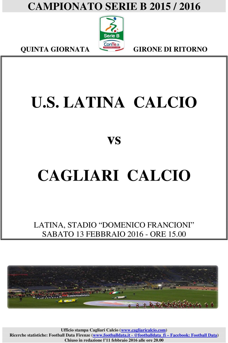 LATINA CALCIO vs CAGLIARI CALCIO LATINA, STADIO DOMENICO FRANCIONI SABATO 3 FEBBRAIO 26 - ORE