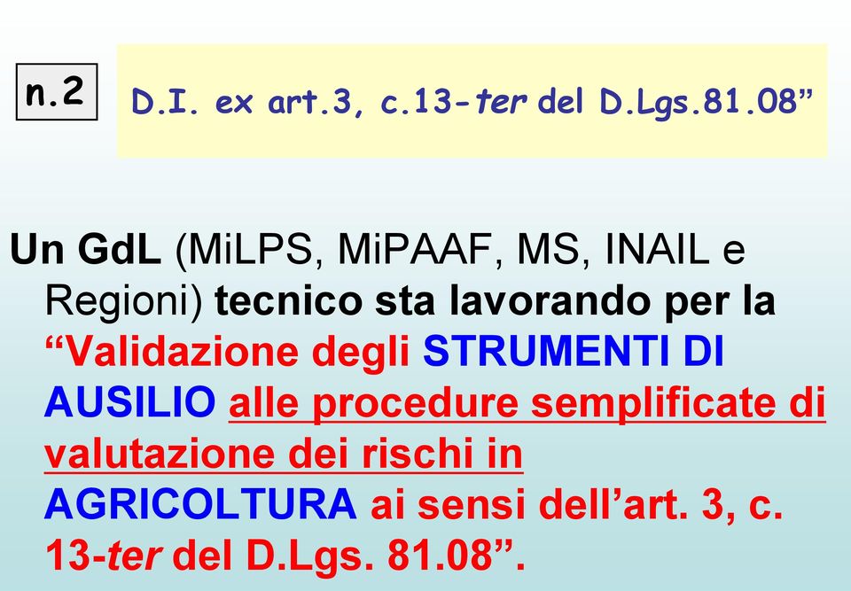 per la Validazione degli STRUMENTI DI AUSILIO alle procedure