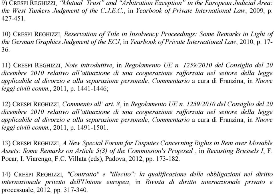 11) CRESPI REGHIZZI, Note introduttive, in Regolamento UE n.