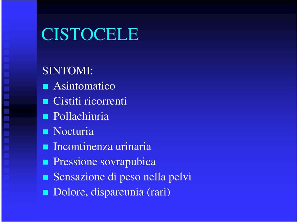 Incontinenza urinaria Pressione sovrapubica