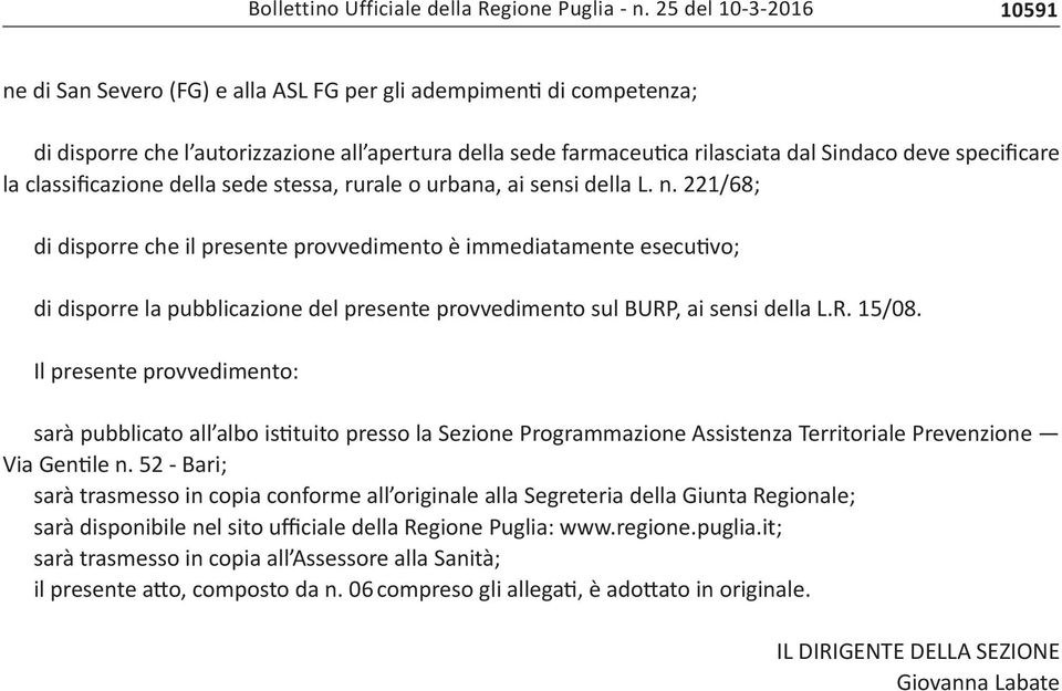 specificare la classificazione della sede stessa, rurale o urbana, ai sensi della L. n.