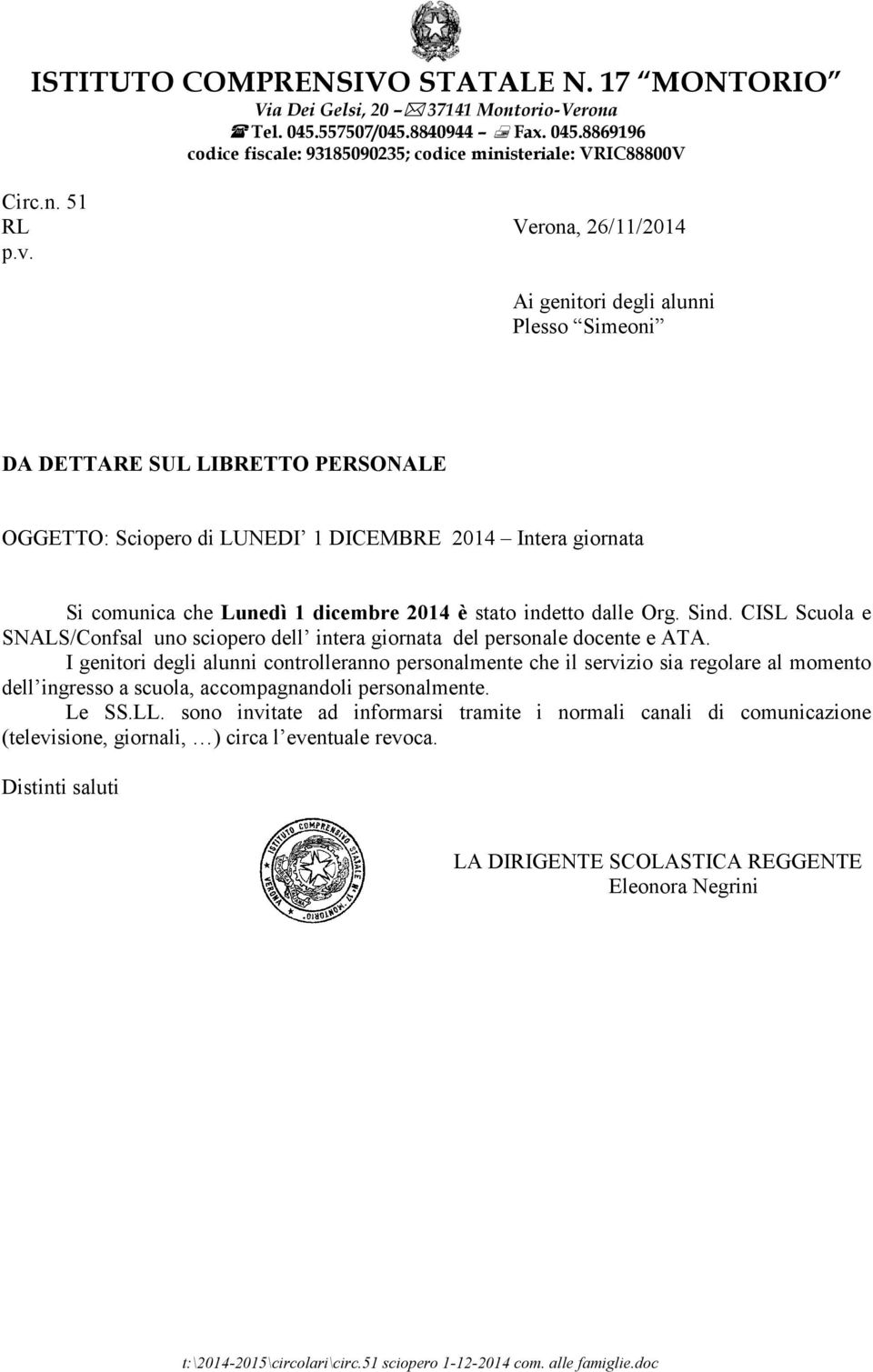 giornata Si comunica che Lunedì 1 dicembre 2014 è stato indetto dalle Org. Sind.