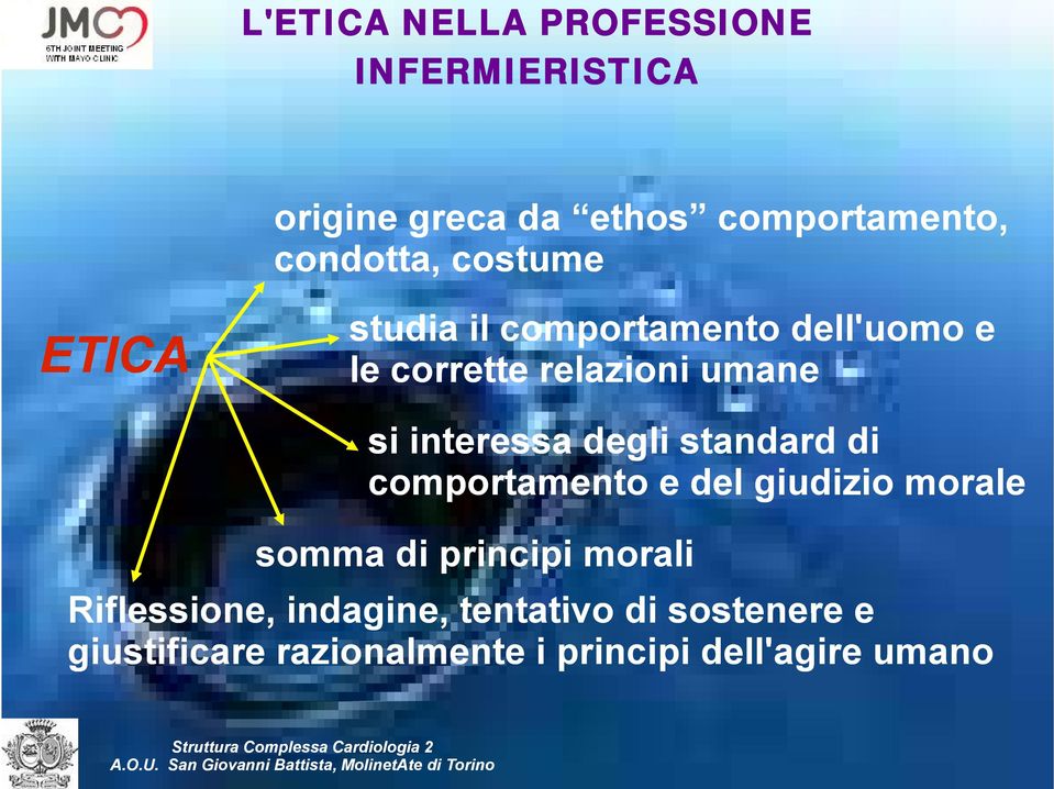 giudizio morale somma di principi morali Riflessione, indagine, tentativo di sostenere e