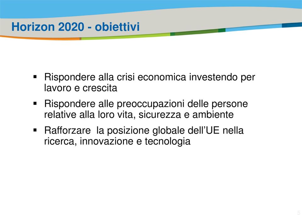 delle persone relative alla loro vita, sicurezza e ambiente