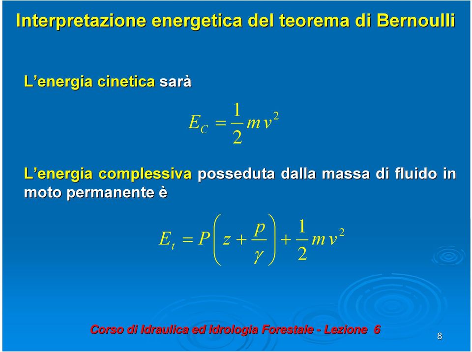 energia complessiva posseduta dalla massa di