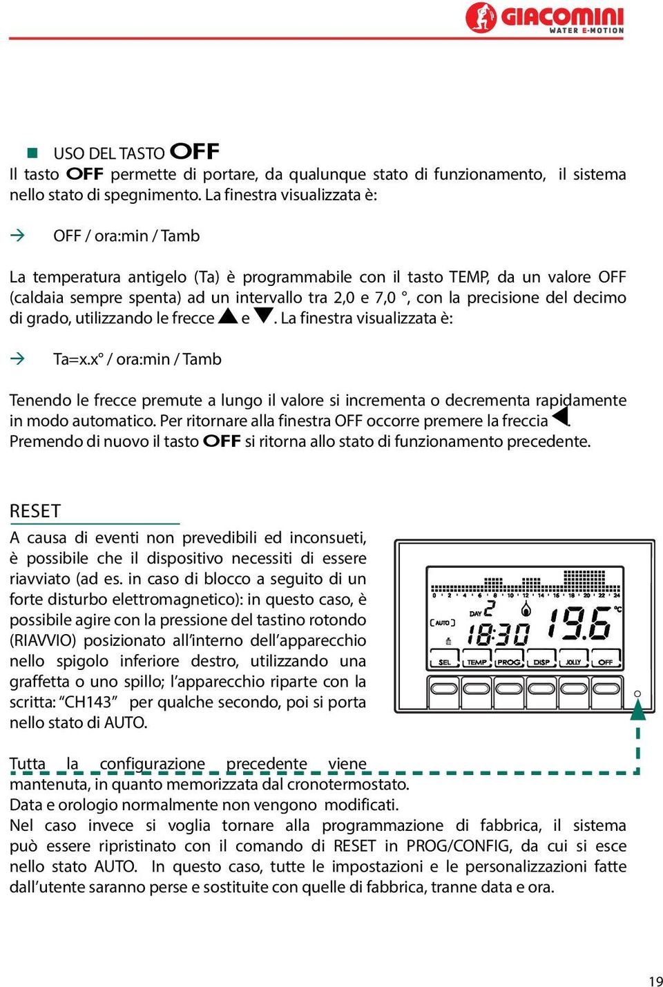 precisione del decimo di grado, utilizzando le frecce e. La finestra visualizzata è: Ta=x.