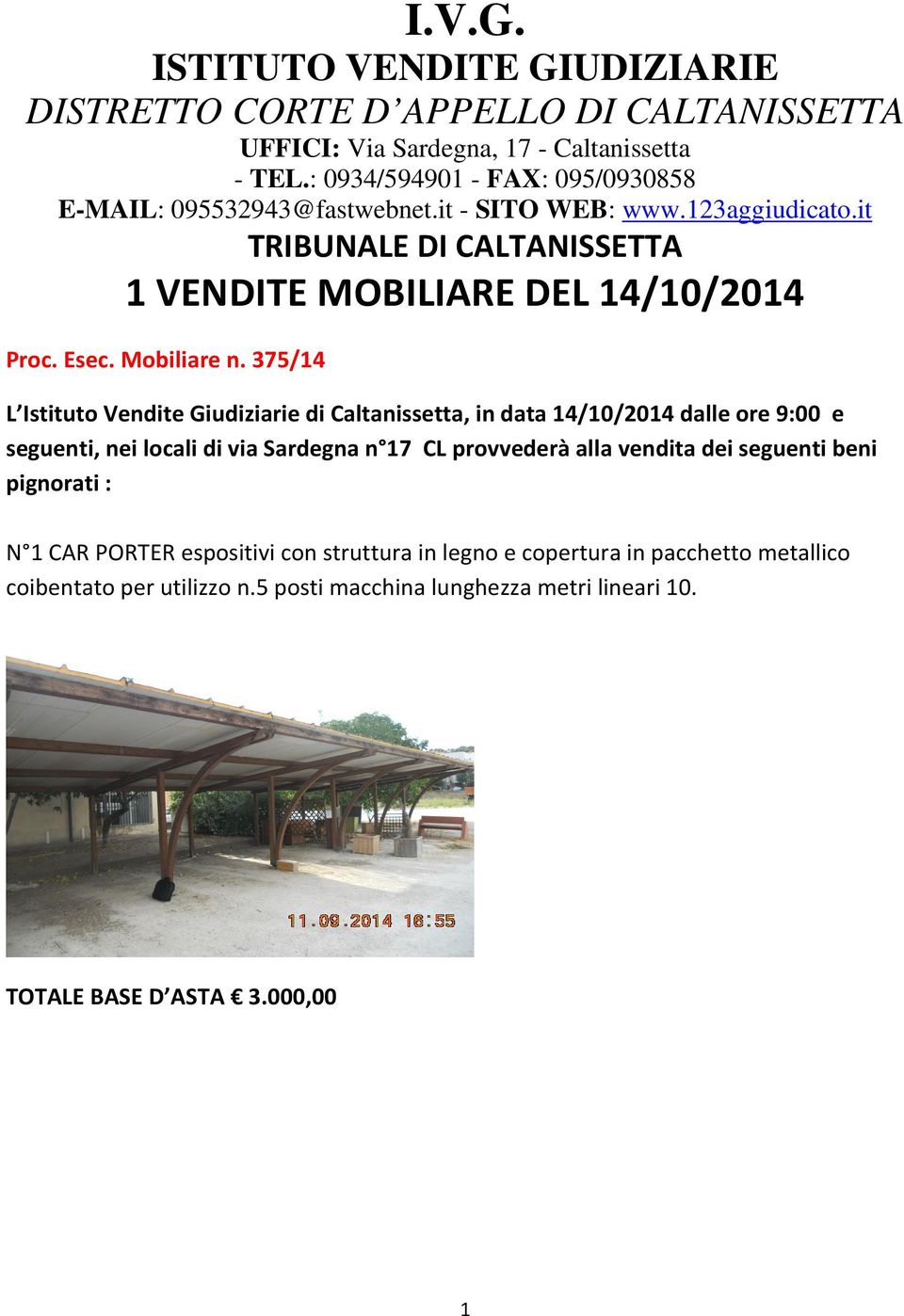 it TRIBUNALE DI CALTANISSETTA 1 VENDITE MOBILIARE DEL 14/10/2014 Proc. Esec. Mobiliare n.