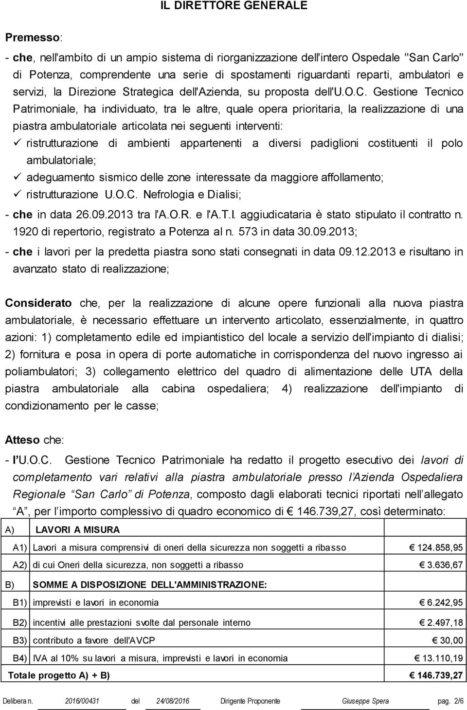 dell'azienda, su proposta dell'u.o.c.