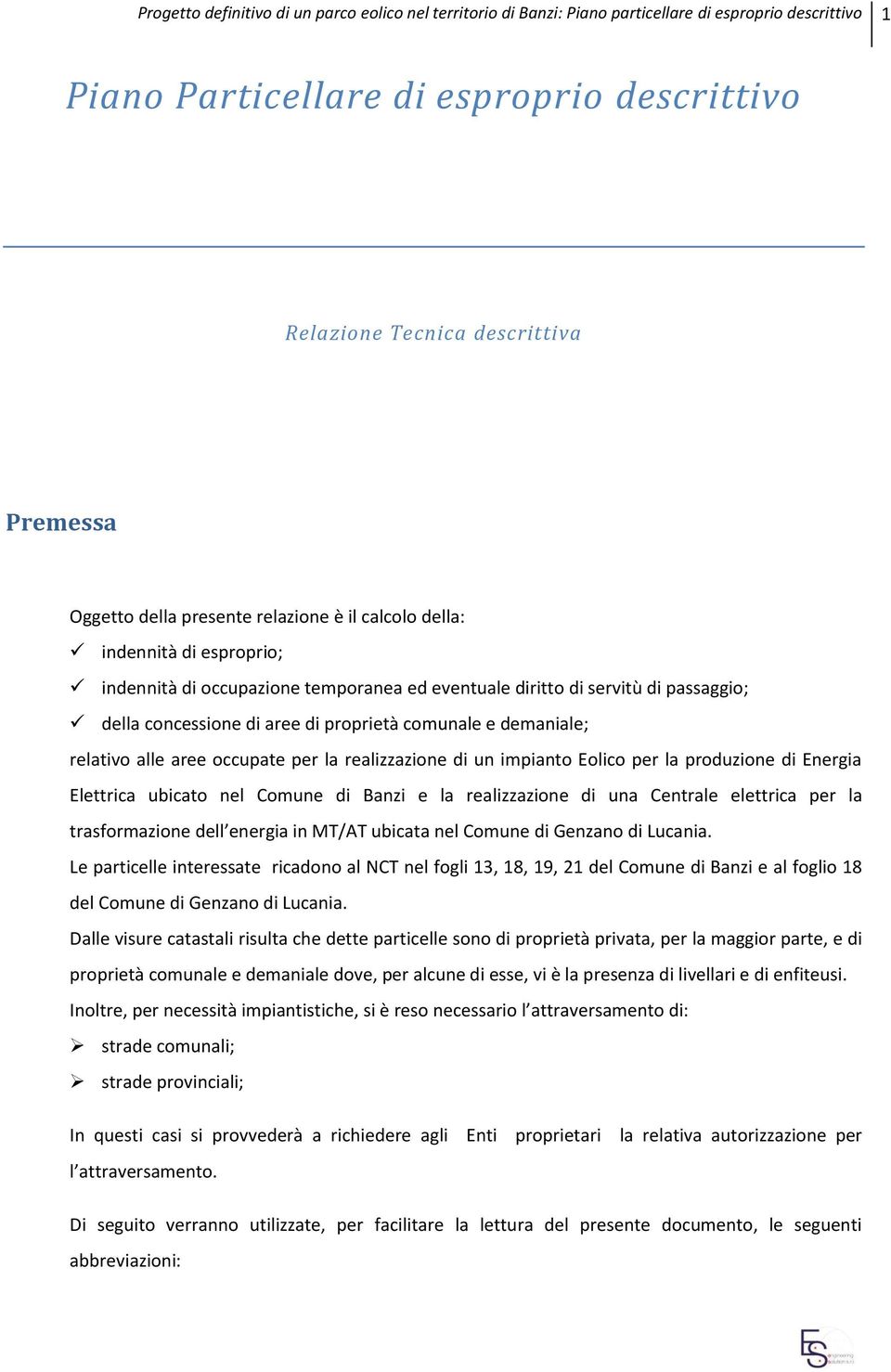 comunale e demaniale; relativo alle aree occupate per la realizzazione di un impianto Eolico per la produzione di Energia Elettrica ubicato nel Comune di Banzi e la realizzazione di una Centrale