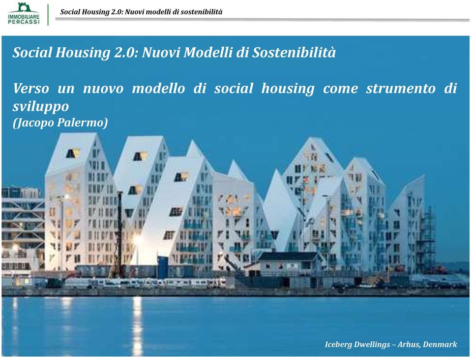 un nuovo modello di social housing come