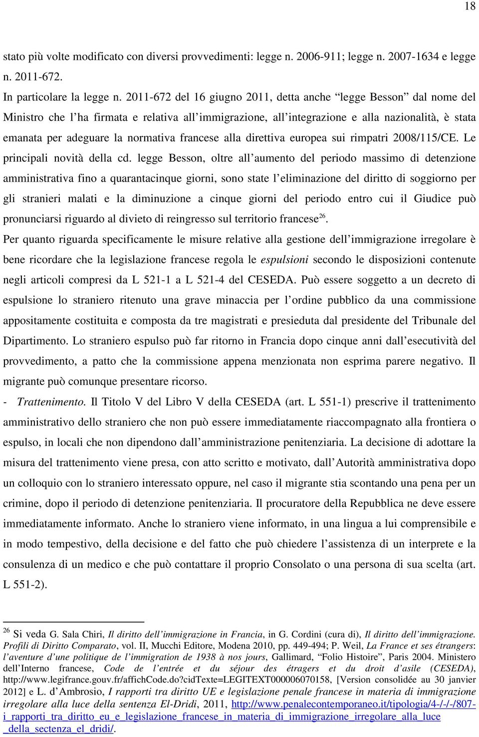 normativa francese alla direttiva europea sui rimpatri 2008/115/CE. Le principali novità della cd.