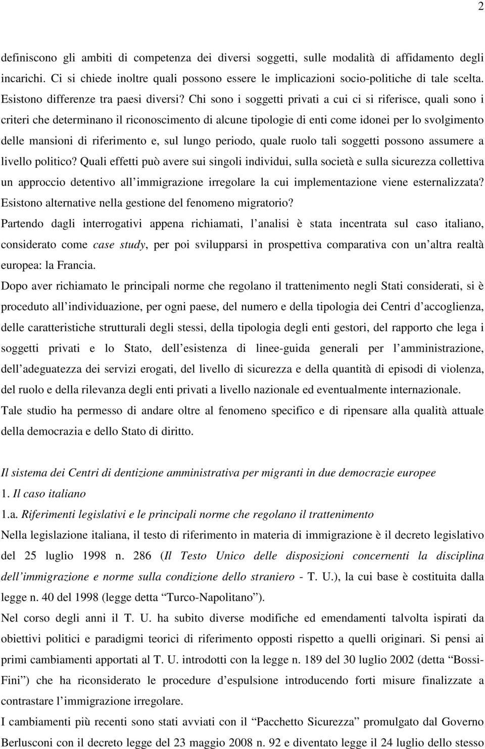 Chi sono i soggetti privati a cui ci si riferisce, quali sono i criteri che determinano il riconoscimento di alcune tipologie di enti come idonei per lo svolgimento delle mansioni di riferimento e,