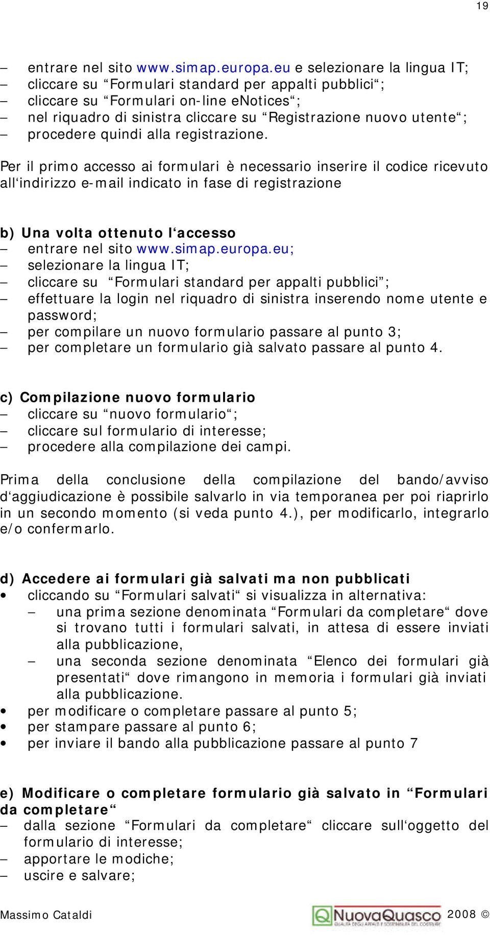 procedere quindi alla registrazione.