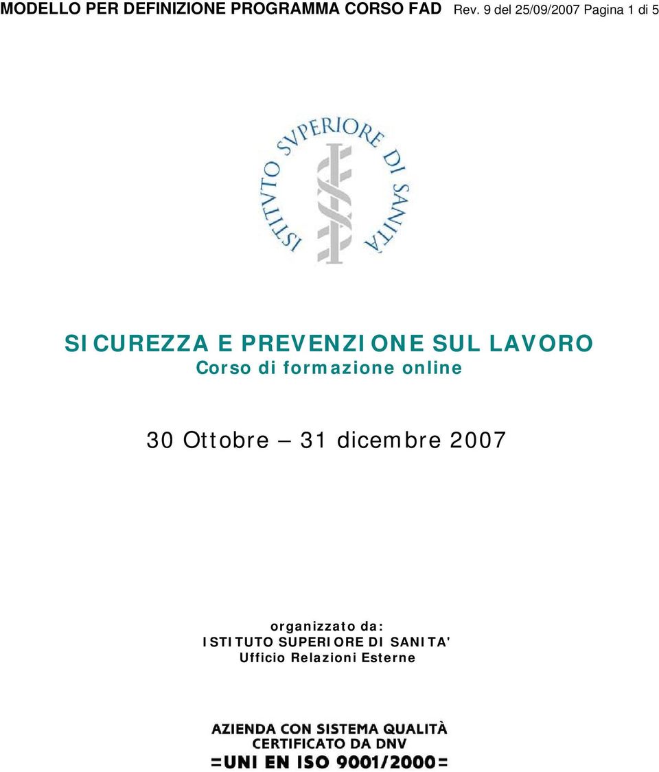 PREVENZIONE SUL LAVORO Corso di formazione online 30