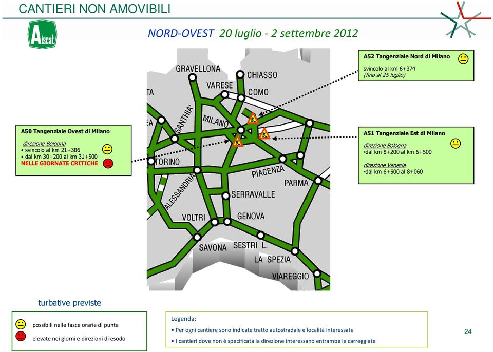 GIORNATE CRITICHE A51 Tangenziale Est di Milano direzione Bologna dal km 8+200 al km 6+500 direzione Venezia