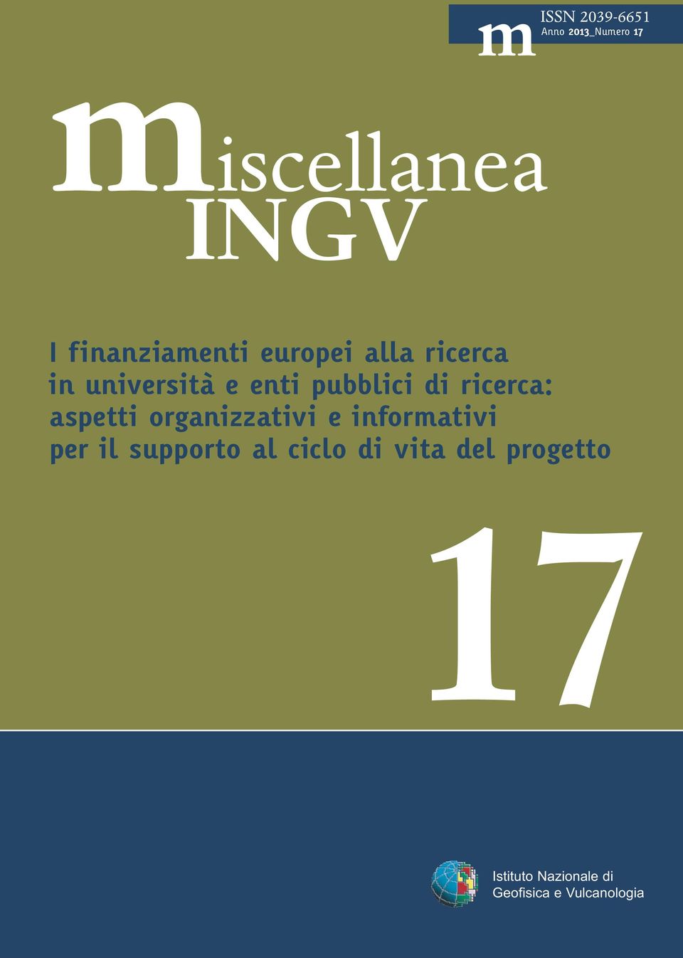 di ricerca: aspetti organizzativi e informativi per il supporto