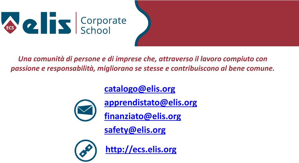 contribuiscono al bene comune. catalogo@elis.