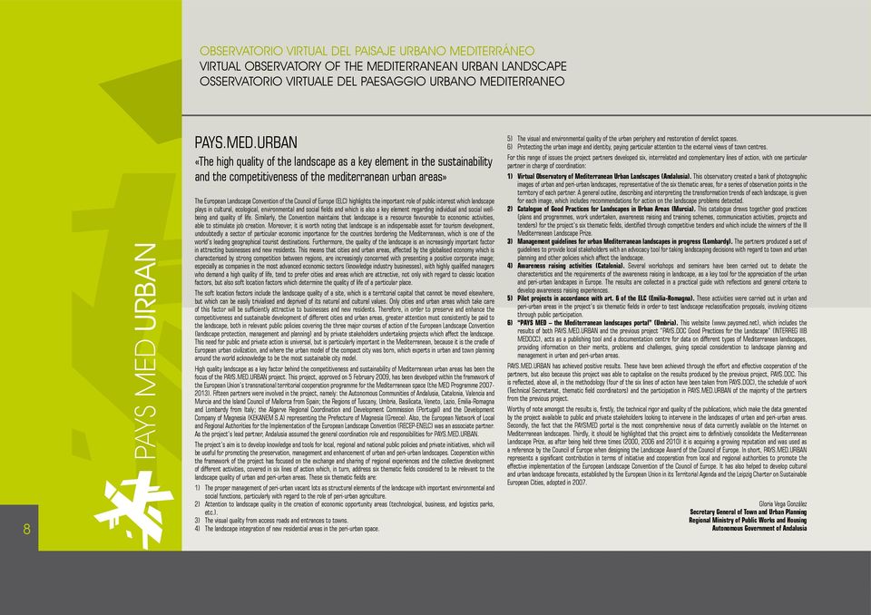 (ELC) highlights the important role of public interest which landscape plays in cultural, ecological, environmental and social fields and which is also a key element regarding individual and social