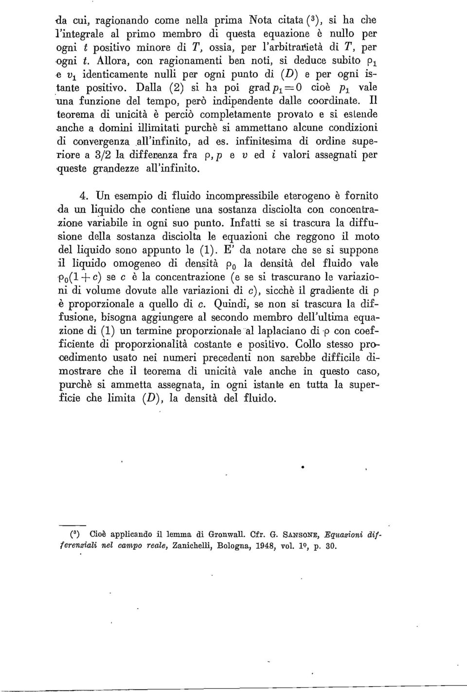 Dalla (2) i ha poi grad Pl = O cioe Pl vale 'una funzione del tempo, pero indipendente dalle coordinate.