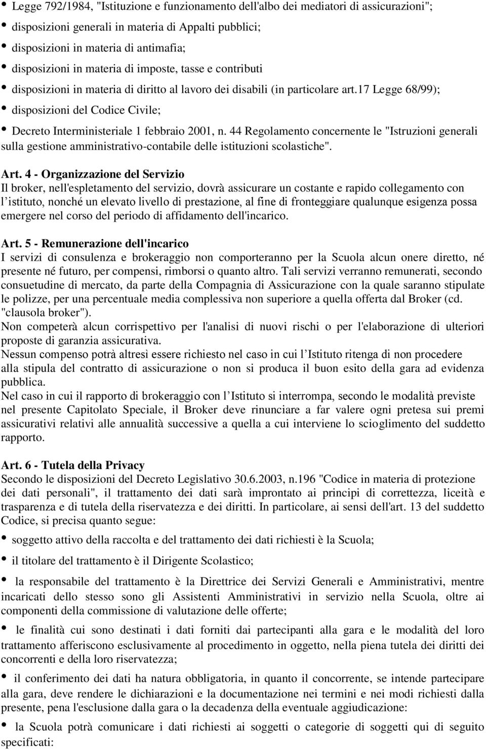 17 Legge 68/99); disposizioni del Codice Civile; Decreto Interministeriale 1 febbraio 2001, n.