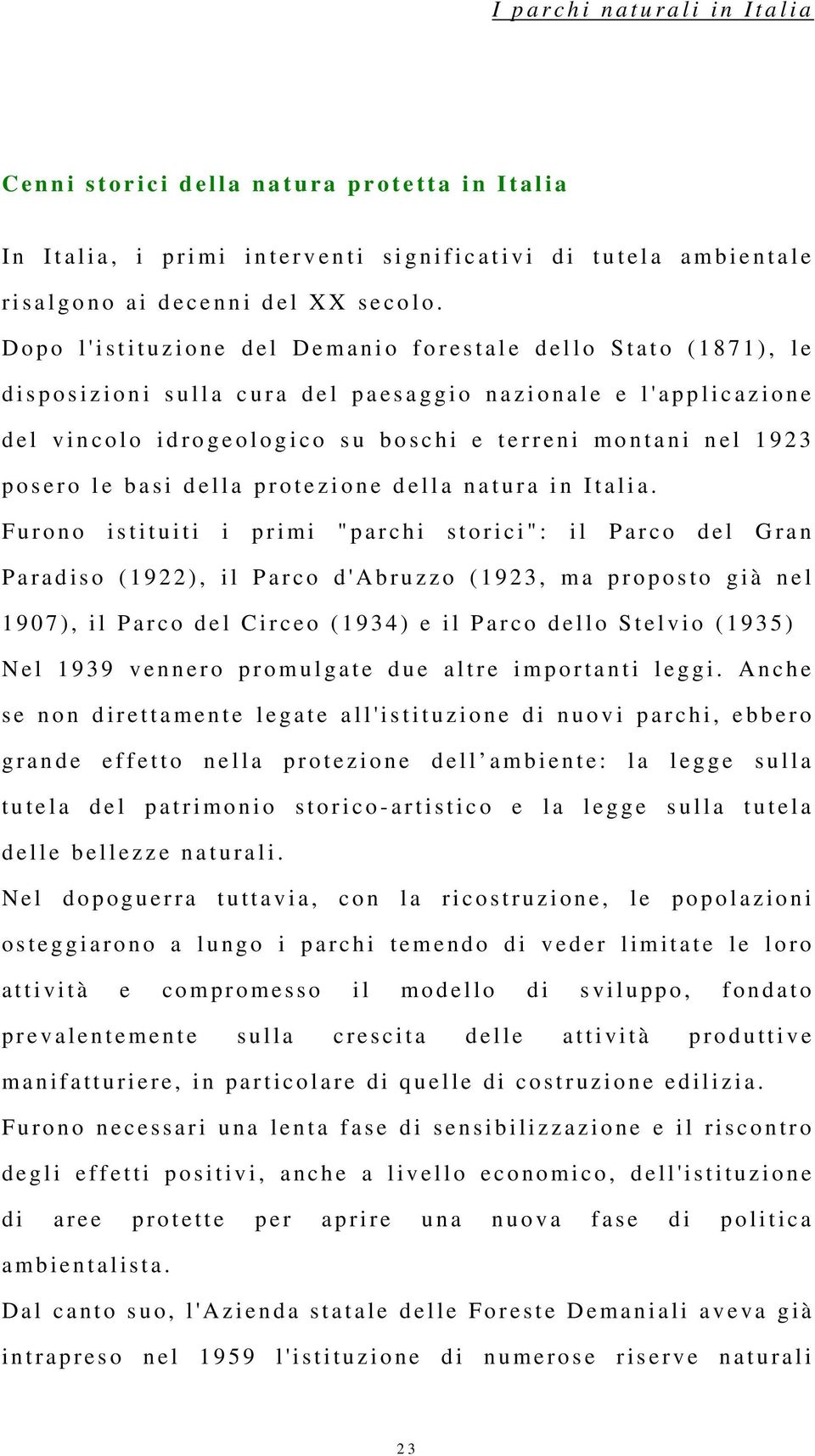 le basi della protezione della natura in Italia.