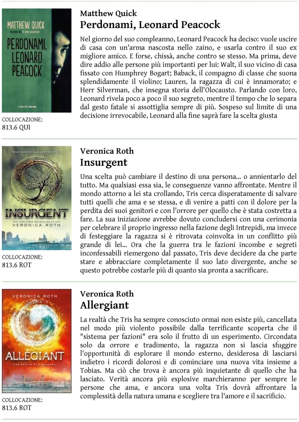 Ma prima, deve dire addio alle persone più importanti per lui: Walt, il suo vicino di casa fissato con Humphrey Bogart; Baback, il compagno di classe che suona splendidamente il violino; Lauren, la