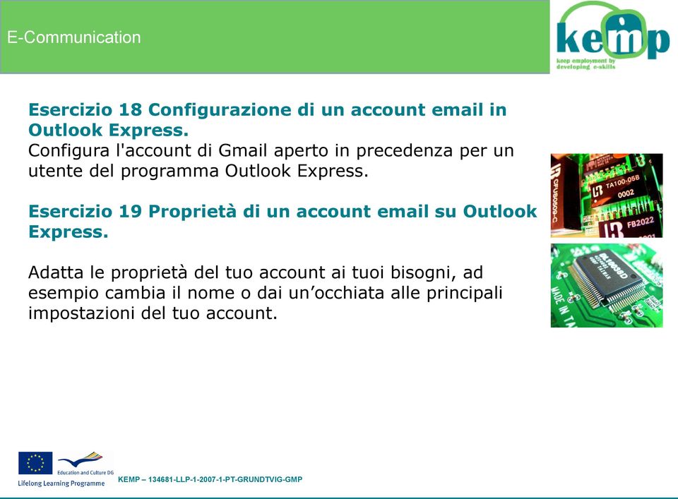 Express. Esercizio 19 Proprietà di un account email su Outlook Express.