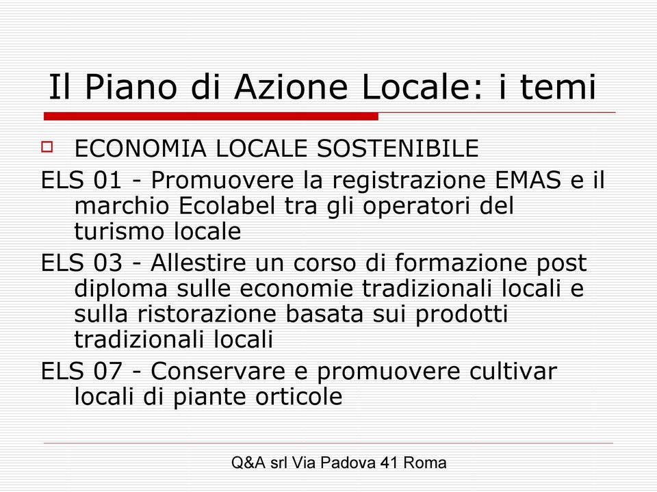 Allestire un corso di formazione post diploma sulle economie tradizionali locali e sulla