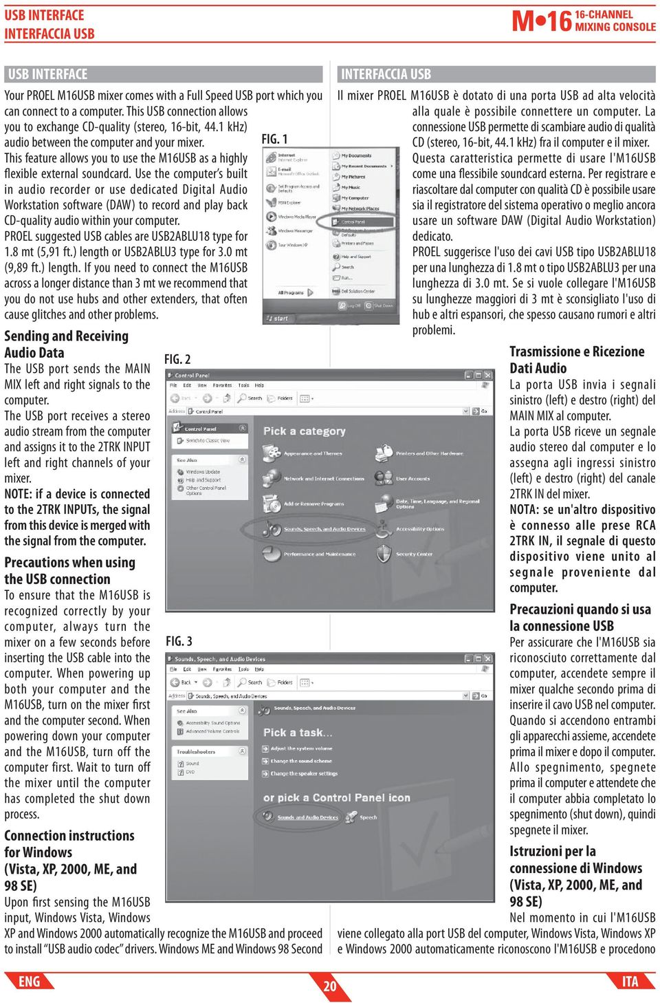 Use the computer s built in audio recorder or use dedicated Digital Audio Workstation software (DAW) to record and play back CD-quality audio within your computer.