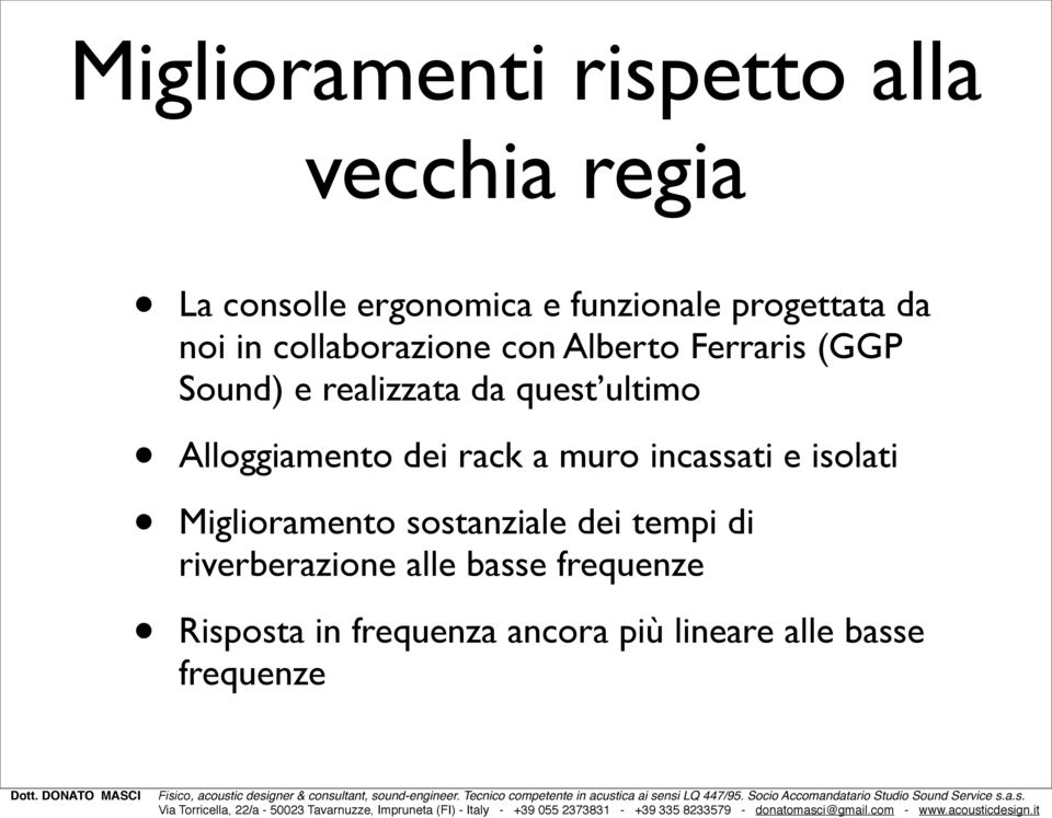 Alloggiamento dei rack a muro incassati e isolati Miglioramento sostanziale dei tempi di