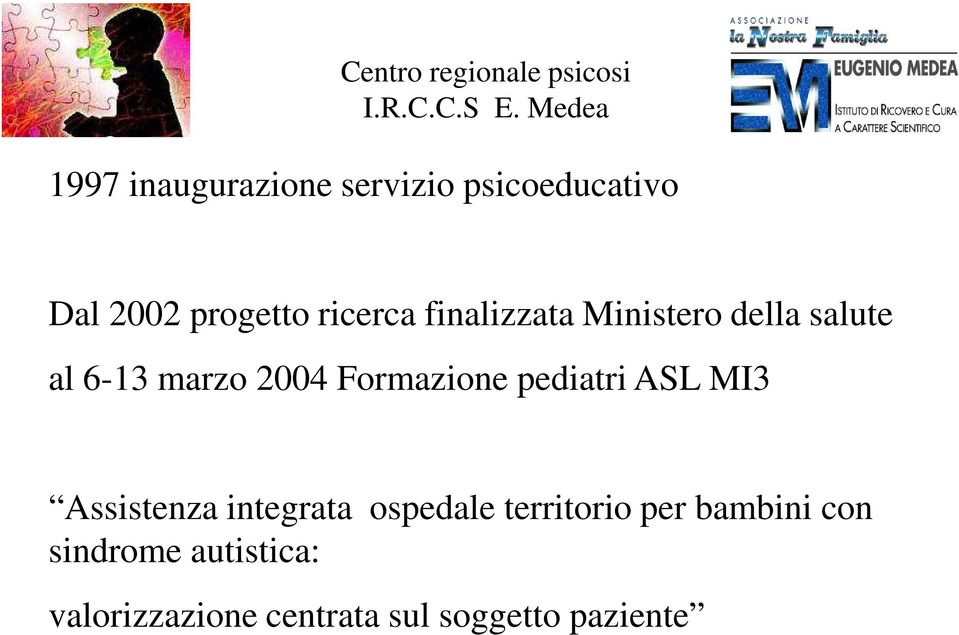 finalizzata Ministero della salute al 6-13 marzo 2004 Formazione pediatri ASL