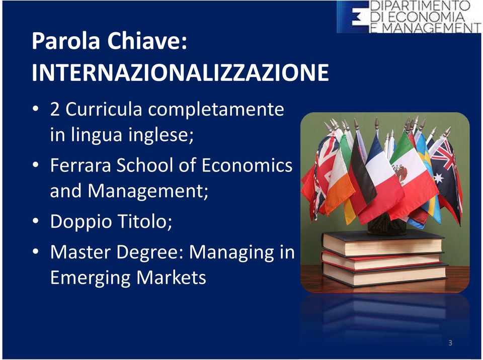 Ferrara School of Economics and Management;