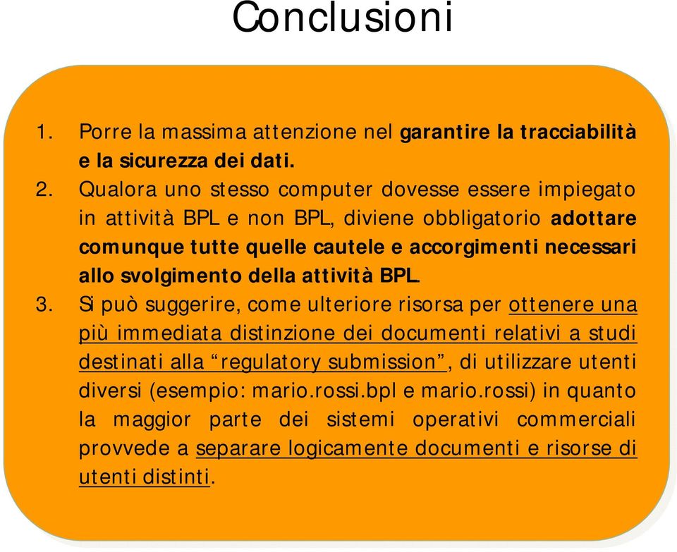 allo allo svolgimento della della attività BPL. BPL. 3.