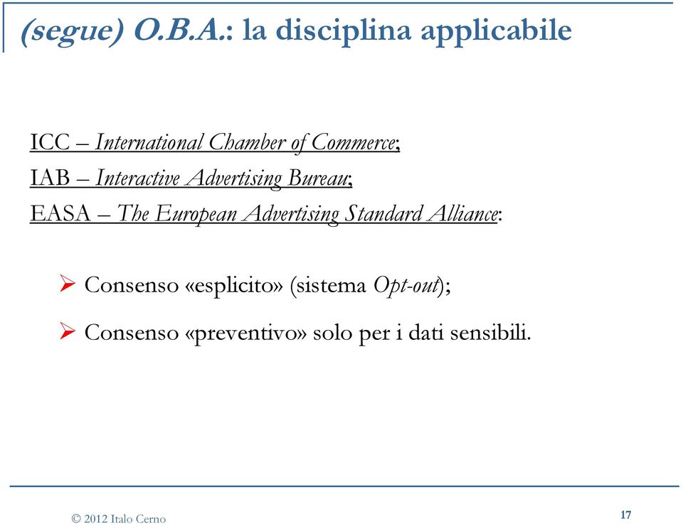 Commerce; IAB Interactive Advertising Bureau; EASA The European