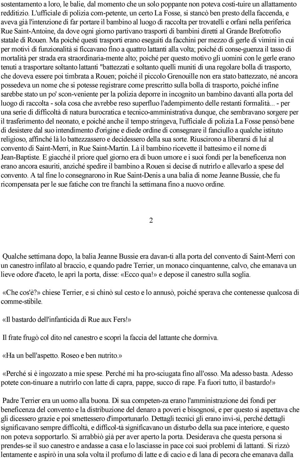 periferica Rue Saint-Antoine, da dove ogni giorno partivano trasporti di bambini diretti al Grande Brefotrofio statale di Rouen.