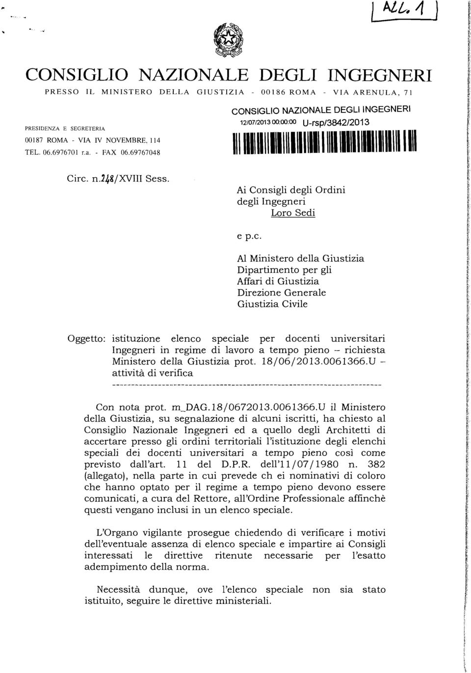 c. Al Ministero della Giustizia Dipartimento per gli Affari di Giustizia Direzione Generale Giustizia Civile Oggetto: istituzione elenco speciale per docenti universitari Ingegneri in regime di