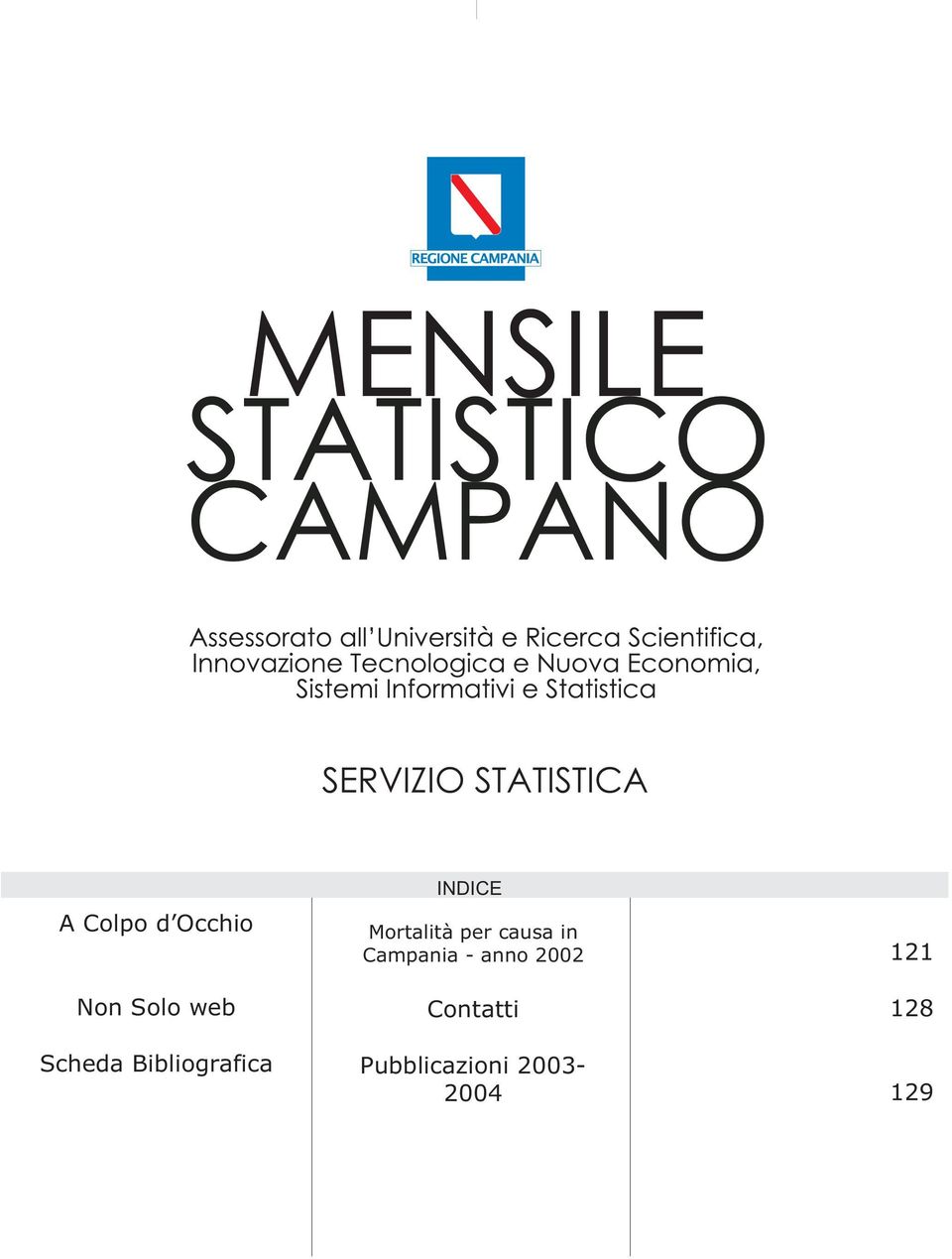 INDICE Mortalità per causa in Campania -