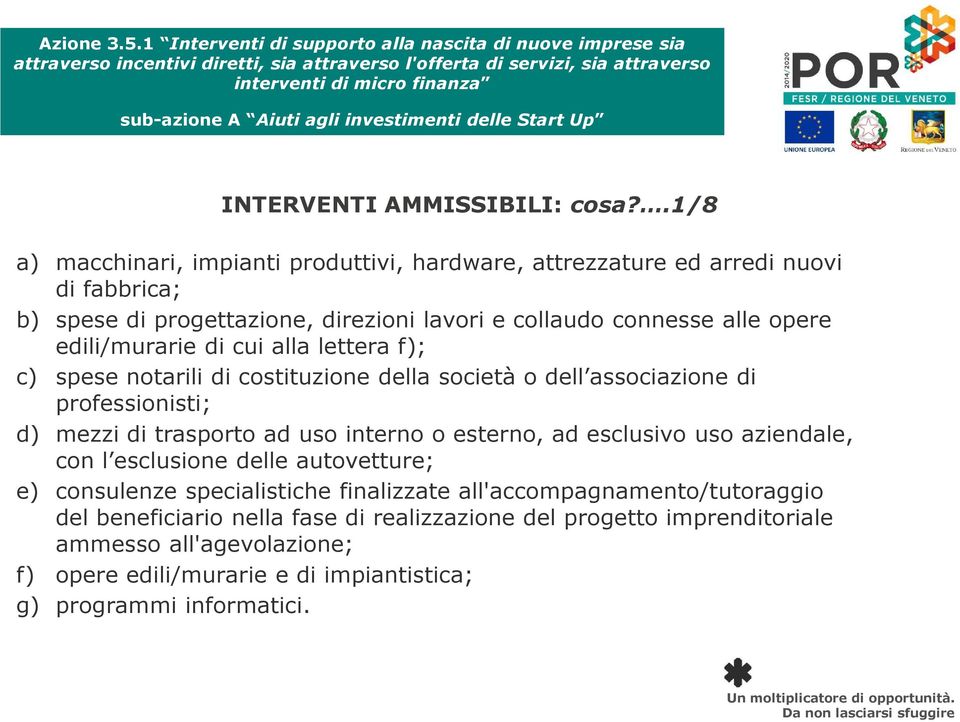 edili/murarie di cui alla lettera f); c) spese notarili di costituzione della società o dell associazione di professionisti; d) mezzi di trasporto ad uso interno o