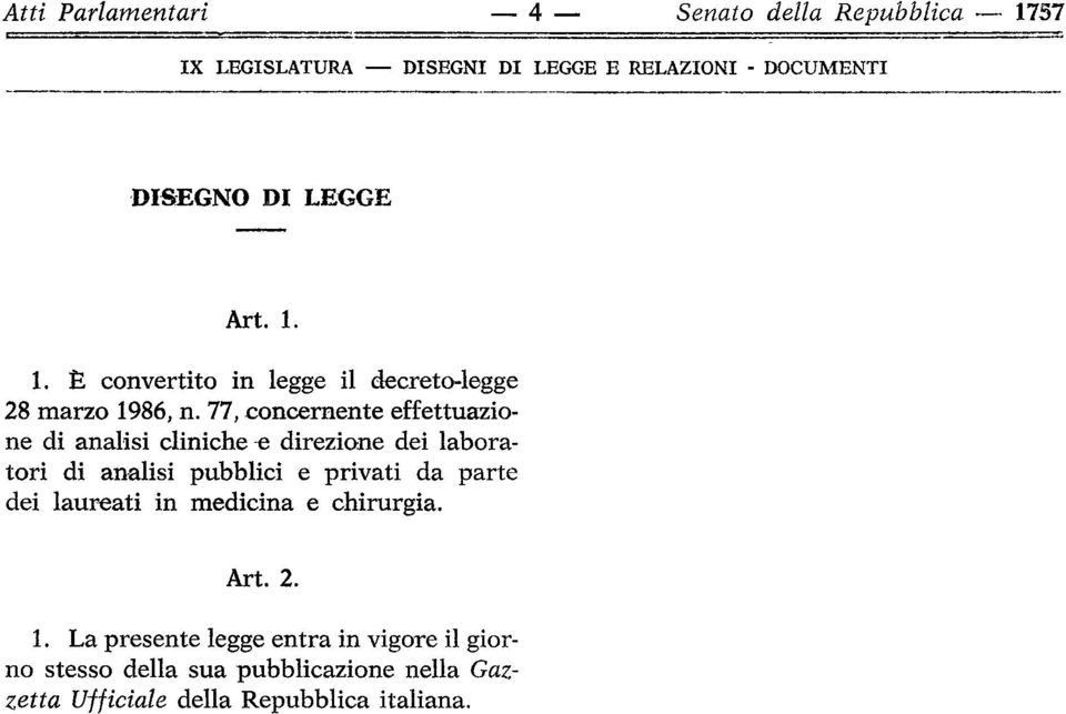 77, concernente effettuazione di analisi cliniche e direzione dei laboratori di analisi pubblici e privati da parte dei