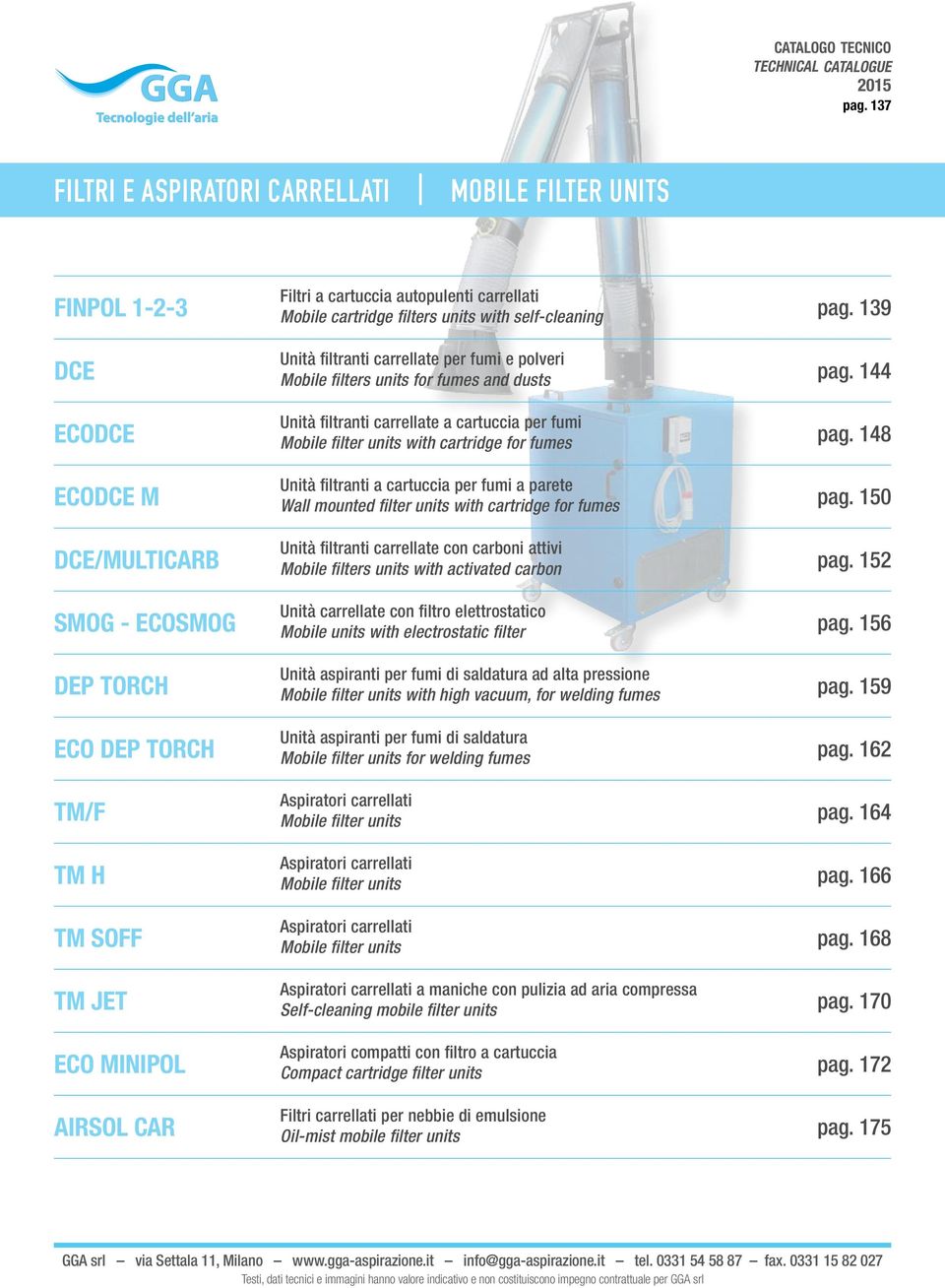 144 Unità filtranti carrellate a cartuccia per fumi Mobile filter units with cartridge for fumes pag.