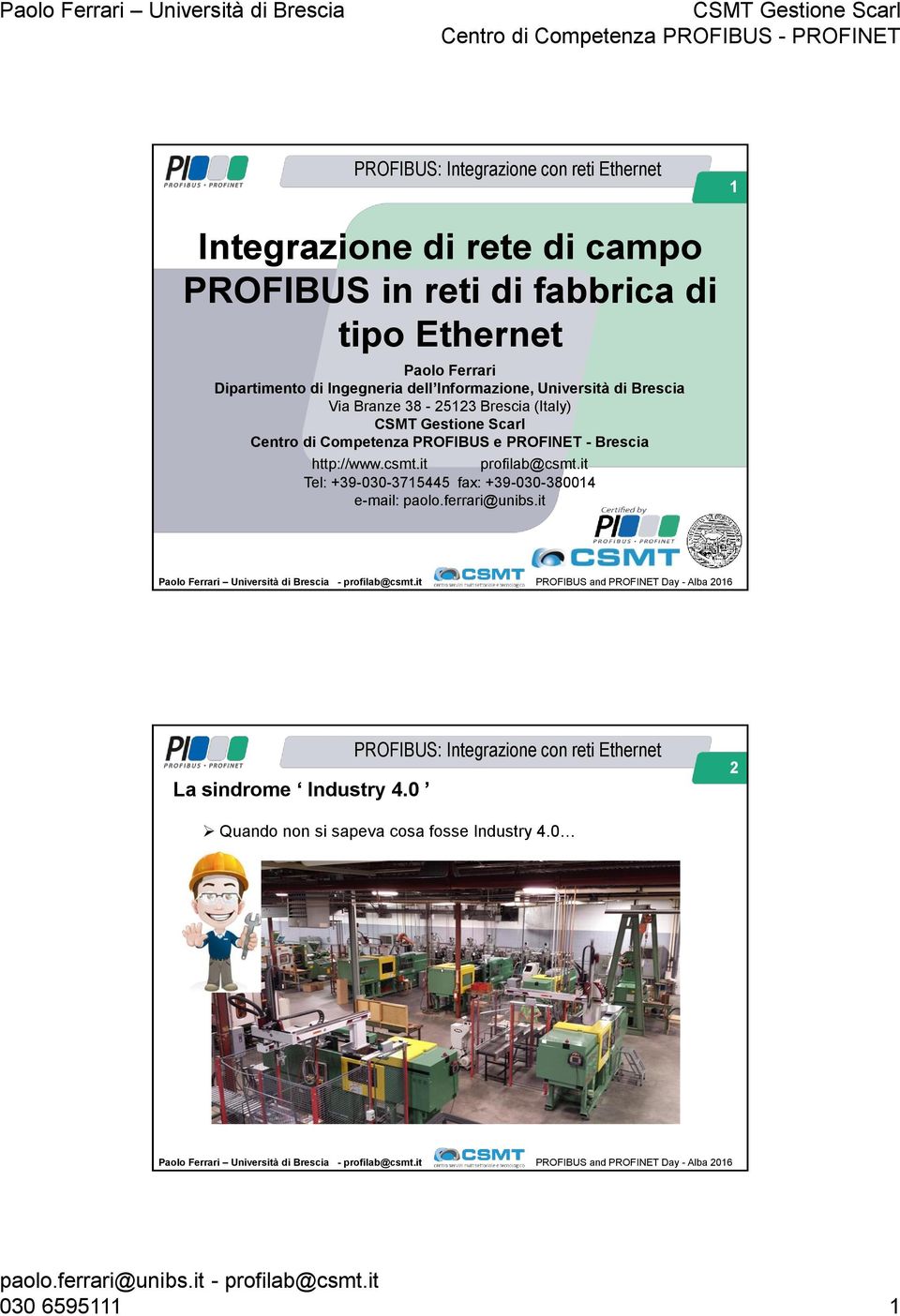 Competenza e PROFINET - Brescia http://www.csmt.it profilab@csmt.