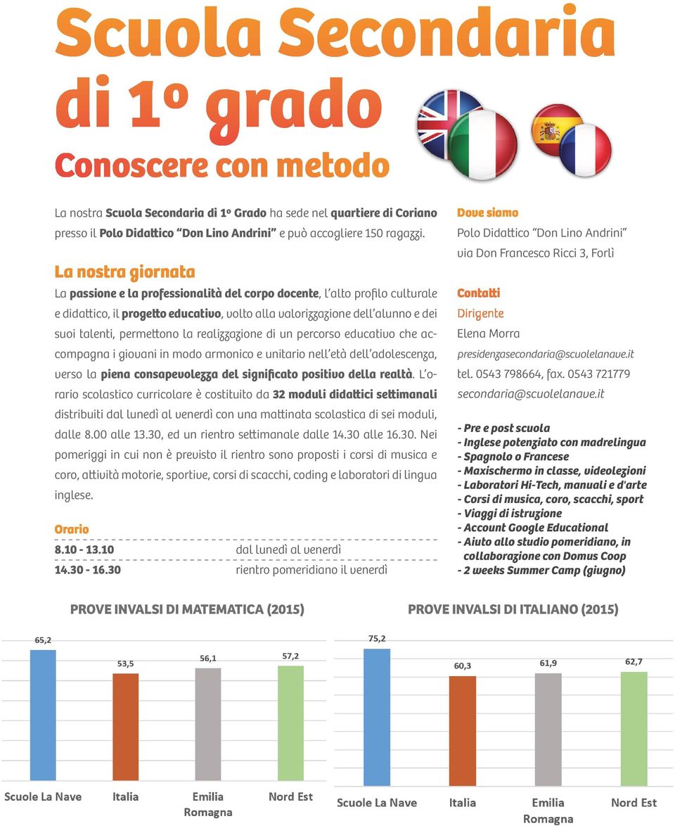 permettono la realizzazione di un percorso educativo che accompagna i giovani in modo armonico e unitario nell età dell adolescenza, verso la piena consapevolezza del significato positivo della