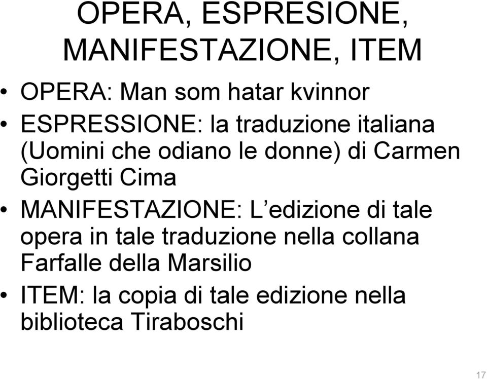 Giorgetti Cima MANIFESTAZIONE: L edizione di tale opera in tale traduzione