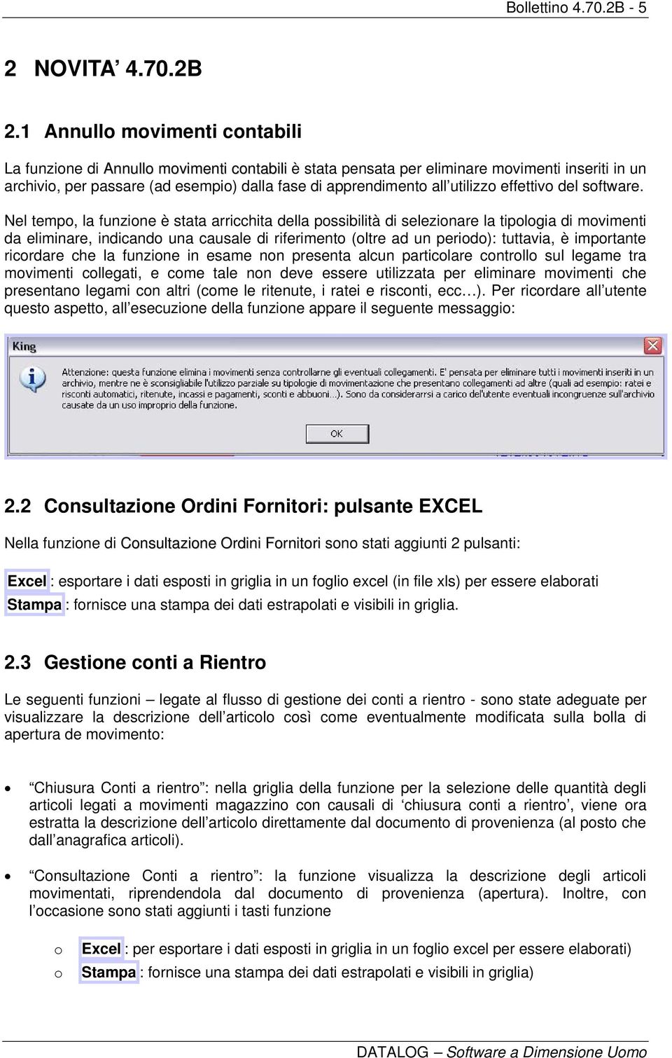 utilizzo effettivo del software.