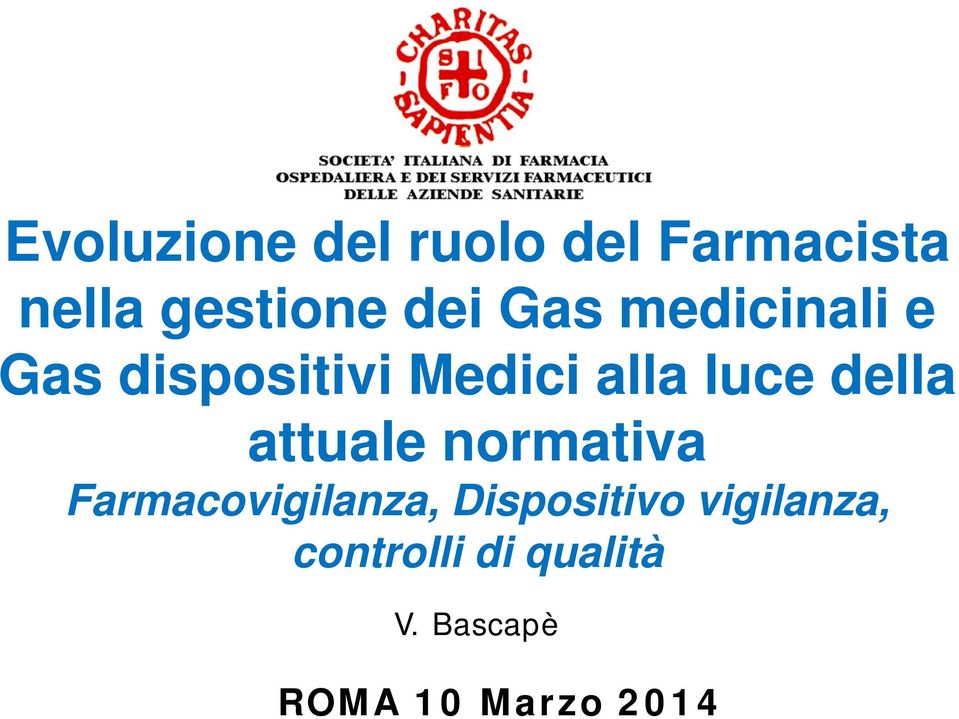 della attuale normativa Farmacovigilanza, Dispositivo